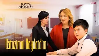 Katta Odamlar - Ustozimni Haydatdim | Катта Одамлар - Устозимни Ҳайдатдим