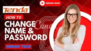 How to Change Name & Password For Tenda Device / June 2023