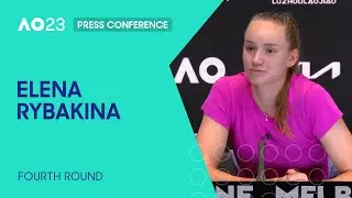 Elena Rybakina Press Conference | Australian Open 2023 Fourth Round