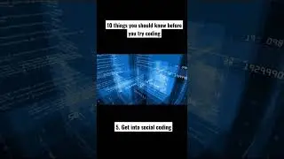 10 things you should know before you try coding - get into social coding 