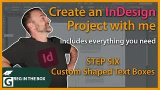 InDesign STEP 6  Creating Custom Shaped Text Boxes