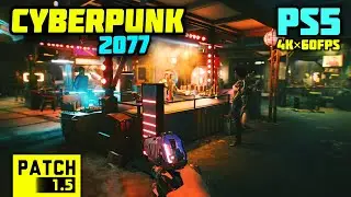 Cyberpunk 2077 PS5 Free Roam [Patch 1.5] Next-Gen Update | 4K 60FPS HDR