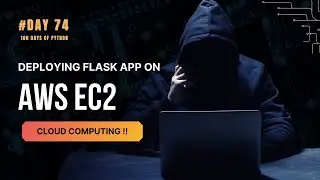 What is Cloud Computing and How to Deploy flask app on AWS | 100 Days of Python: Day 74