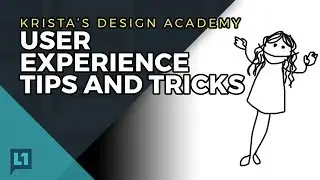 Kristas Design Academy: User Experience Tips And Tricks