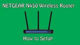 How to Setup the NetGear N450 Wireless Router  (WNR2500-100NAS)
