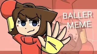 BALLER MEME ||Animation||