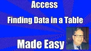 Access finding data in a table - how to find data in Access table - Access 2010 2013 2016 tutorial