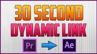 Premiere Pro CC : How to Send a Video From Premiere to After Effects using Dynamic Link