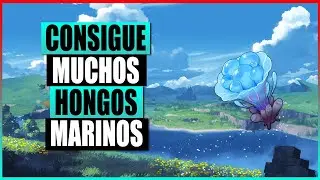 Genshin Impact - Localizaciones para conseguir MUCHOS Hongos marinos