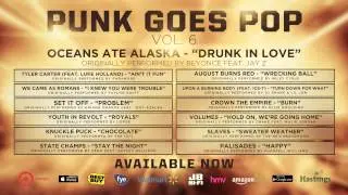 Punk Goes Pop Vol. 6 - Oceans Ate Alaska 