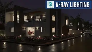 Complete Exterior Night Lighting & Rendering Process using Vray 5 in 3ds max | Vray Tutorials