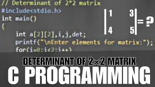 DETERMINANT OF 2×2 MATRIX | 2d array | #clanguage