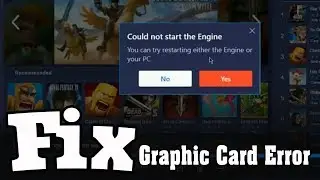 How to Fix Bluestacks Graphic Card Error And 