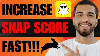 How to Increase Snap Score in Snapchat (2024)