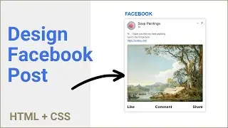 Design Facebook Style Post in HTML & CSS