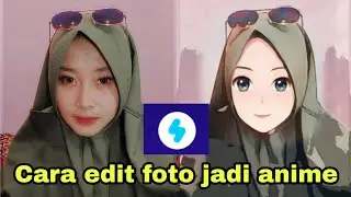 VIRALL!! CARA EDIT FOTO JADI ANIME | mudah banget