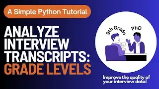 Analyze Interview Transcripts for Individual Speaker Grade Levels w/ Python