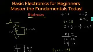 Basic Electronics for Beginners: Learn the Fundamentals