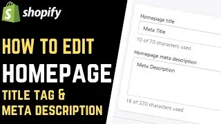 Shopify: How to Add Homepage Title Tag & Meta Description