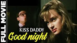 Kiss Daddy Goodnight (1987) | Action Thriller Movie | Uma Thurman, Paul Dillon