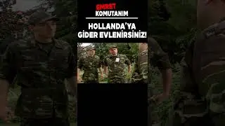 Emret Komutanım | Hollanda'ya Gider Evlenirsiniz #Shorts