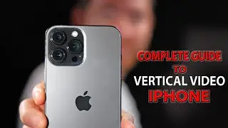 iPhone 13: How to Shoot Better Vertical Videos. Best Tips & Tricks