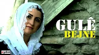 Gulê - Bejnê