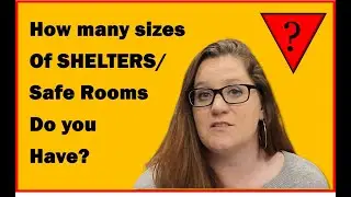 How Many Sizes of Shelters/Safe Rooms Do You Have?