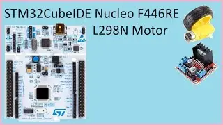 116. STM32CubeIDE L298N Motor. PWM with STM32 F446RE Nucleo