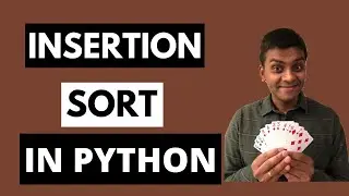 Python - Interview Question #6 - Insertion Sort Algorithm