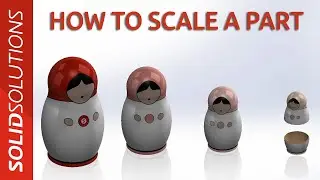How to Scale a Part in SOLIDWORKS | Beginner SOLIDWORKS Tutorial