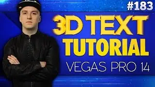 Vegas Pro 14: How To Make 3D Text - Tutorial #183