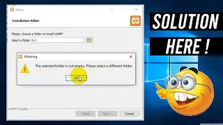 The selected folder is not empty. Please select a different folder XAMPP- SOLUTION HERE..!