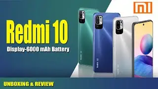 Unboxing and Review of Redmi 10 Android Mobile || Best Budget Mobile