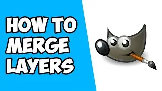 How To Merge Layers in GIMP