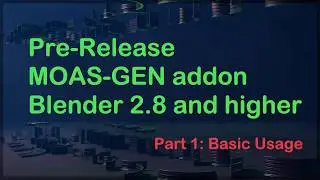 MOAS-GEN Addon - Tutorial Part 01