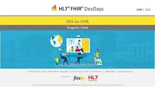 Gregorio Canal - XDS on FHIR | DevDays 2023 Amsterdam