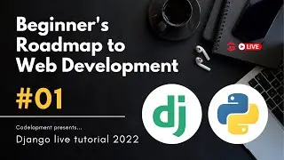 Live - #1 | Beginners Roadmap to Web Development - Codelopment | Django Live Tutorial 2022