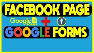 How to Add Google Forms To Facebook Page.