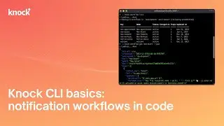 Knock CLI basics: notification workflows in code