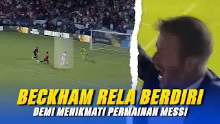 Melihat Anak Kesayangannya Menggila!! Reaksi David Beckham Tonton Kembalinya Aksi Magis Leo Messi