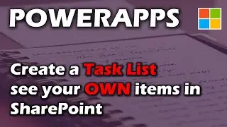 Create a PowerApp Task List with SharePoint