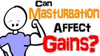 Can Masturbation Affect Your Muscle Gains?