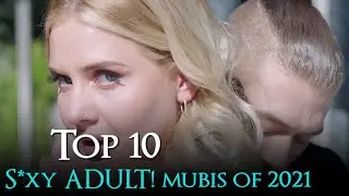 Top 10 Hottest Adult Movies of 2021 | Best Erotic Adult Movies of 2021