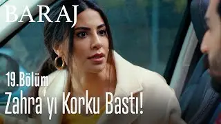 Zahra'yı korku bastı! - Baraj 19. Bölüm