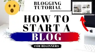 How To Start A Blog Step By Step For Beginners 2024