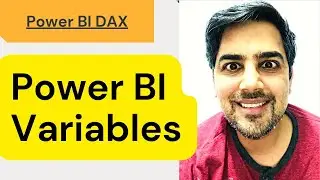 Power BI Variables - 08 (Power BI Training)