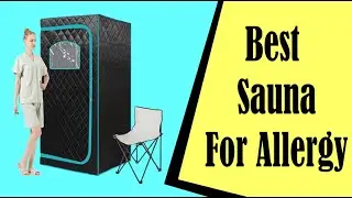 Best Sauna For Allergy in 2024