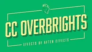 CC Overbrights | Effects of After Effects