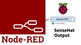 Raspberry Pi SenseHat Output \\ Node-Red Tutorial